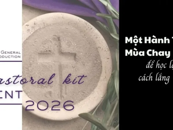 Một hành trình mùa Chay để học lại cách lắng nghe